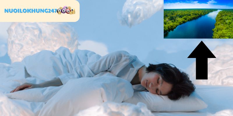 Điểm qua các con số may mắn khi nằm mơ thấy sông được chuyên gia tại Nuôi Lô Khung 247 chia sẻ lại