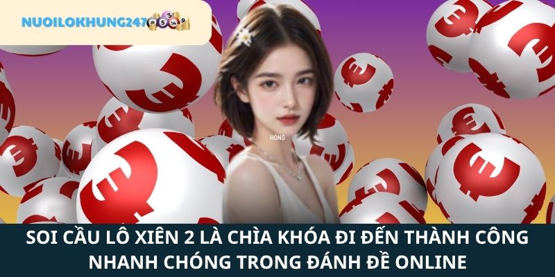 Định nghĩa khái quát về soi cầu lô xiên 2 tại Nuôi Lô Khung 247