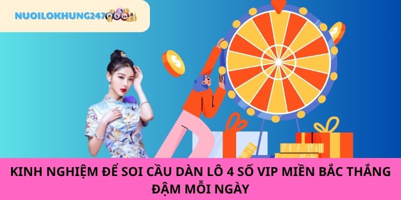 Chuyên gia tại Nuôi Lô Khung chia sẻ bí kíp để áp dung soi cầu hiệu quả trong dàn lô 4 số VIP miền Bắc