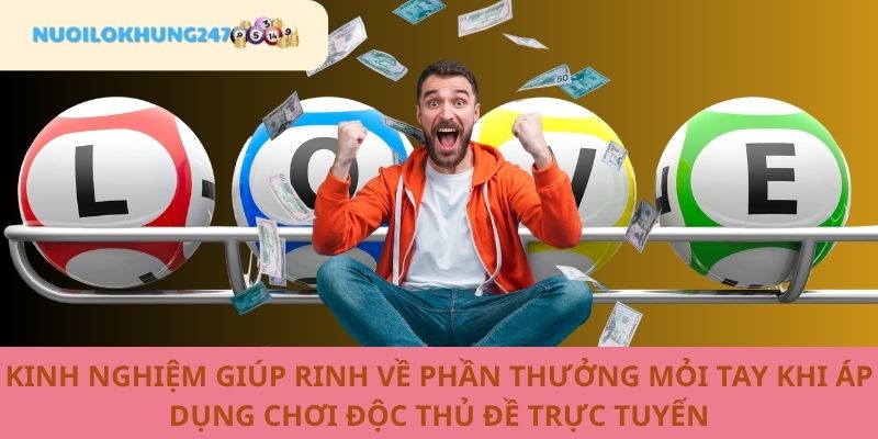 Bí kíp để chinh phục độc thủ đề dễ dàng trong chớp mắt với phần thưởng khổng lồ