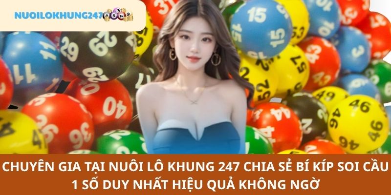 Một số kinh nghiệm giúp soi cầu 1 số duy nhất không bao giờ thua